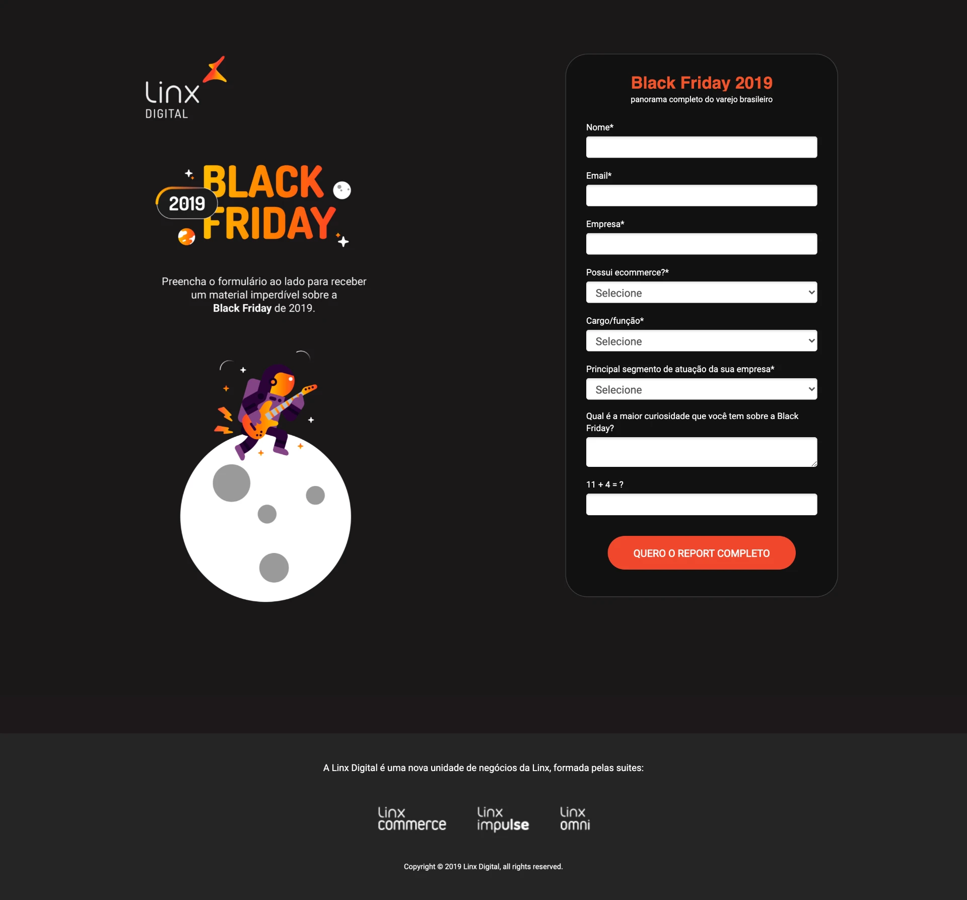 Captura da landing page da Black Friday 2019: à esquerda, o logo da Linx Digital, o selo “2019 BLACK FRIDAY”, o convite para preencher o formulário e a ilustração de um astronauta sobre a lua; à direita, o formulário de captação com campos de nome, e-mail, empresa, e-commerce, cargo e segmento, e o botão “QUERO O REPORT COMPLETO”; no rodapé, as suítes linx commerce, linx impulse e linx omni.